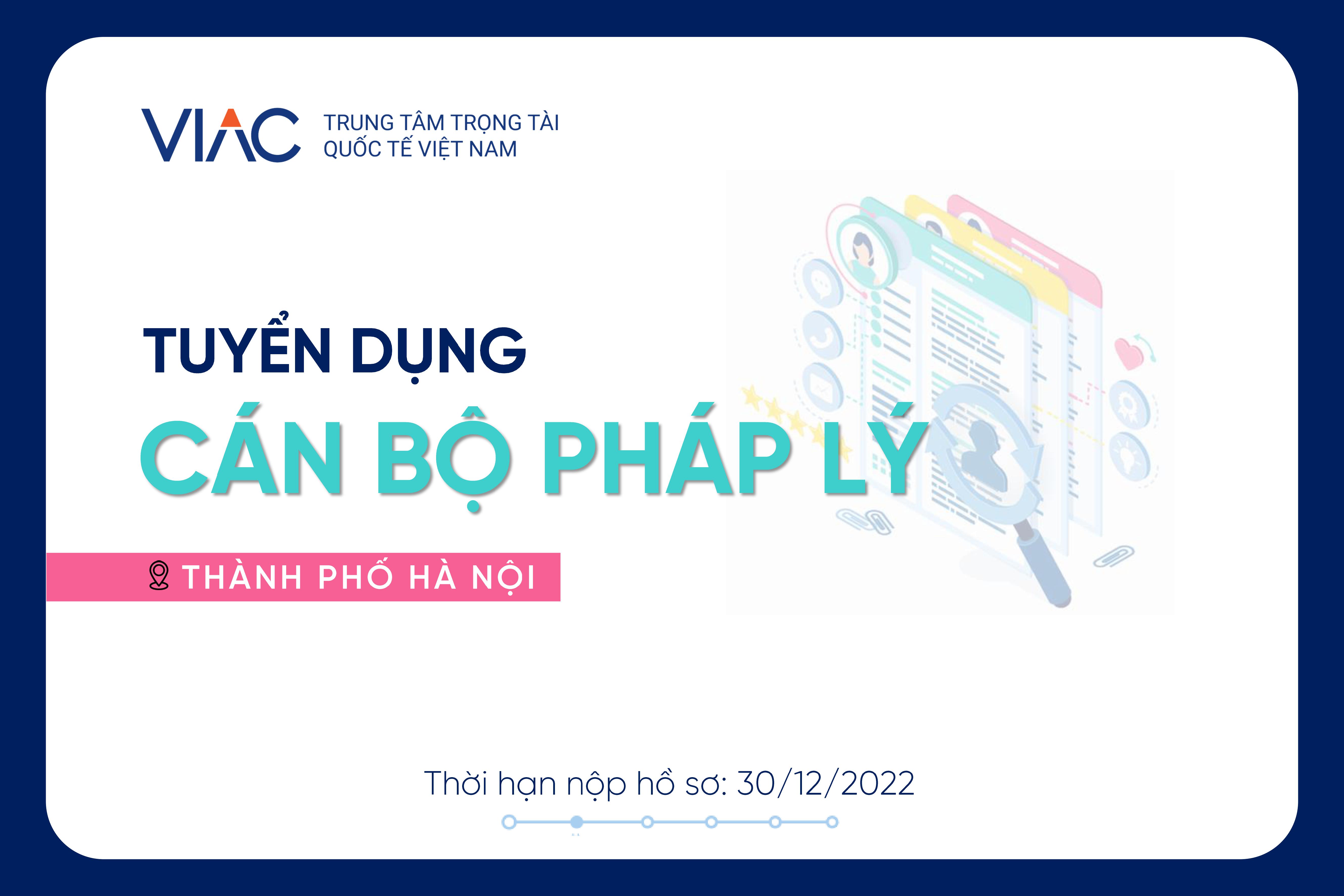 [Tháng 12/2022] – Tuyển 01 cán bộ pháp lý (phụ trách tố tụng) làm việc tại văn phòng Hà Nội